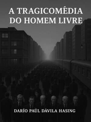 cover image of A Tragicomédia Do Homem Livre